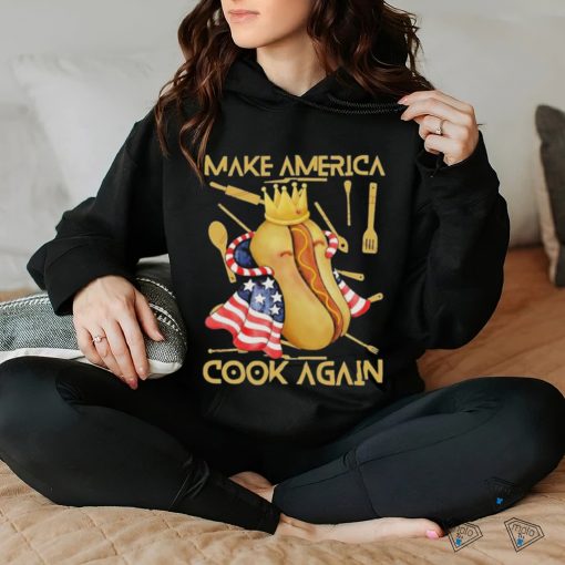 Official Cook again make America hoodie, sweater, longsleeve, shirt v-neck, t-shirt