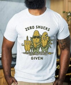 Official Corn Zero Shucks Given Shirt 3 Official Corn Zero Shucks Given Shirt