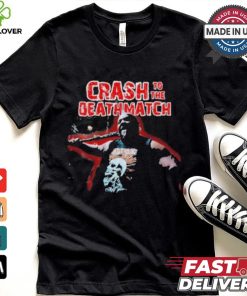 Official Crash to the deathmatch shirt 2 Official Crash to the deathmatch shirt
