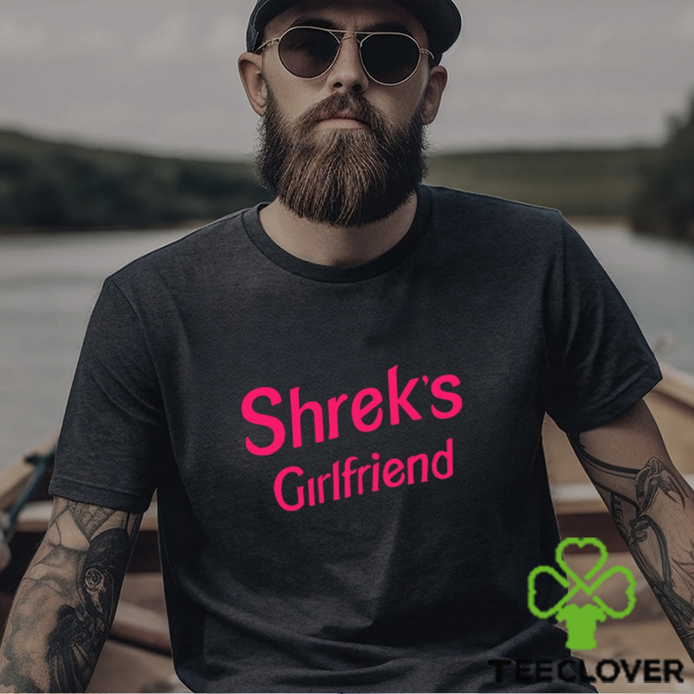 Official Cray Shrek’s Girlfriend T Shirt Official Cray Shrek’s Girlfriend T Shirt