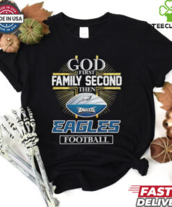 Official Cross god first family second then Philadelphia Eagles football shirt
