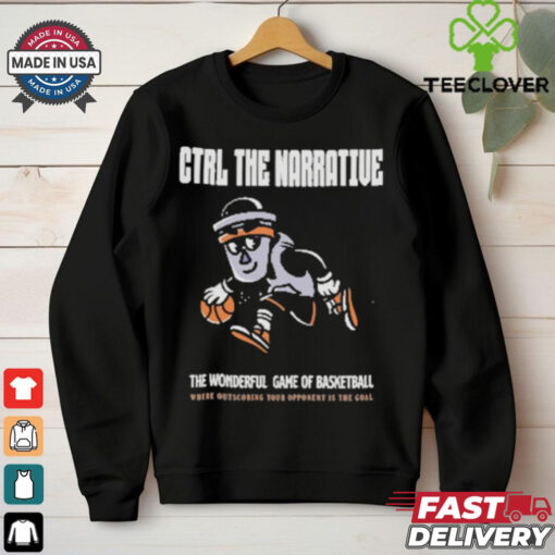 Official Ctrl The Narrative The Wonderful Game Of Basketball T shirt