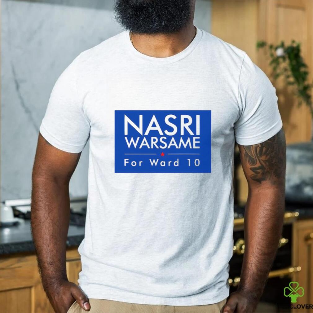 Official DFL Nasri Warsame For Ward 10 Shirt Official DFL Nasri Warsame For Ward 10 Shirt