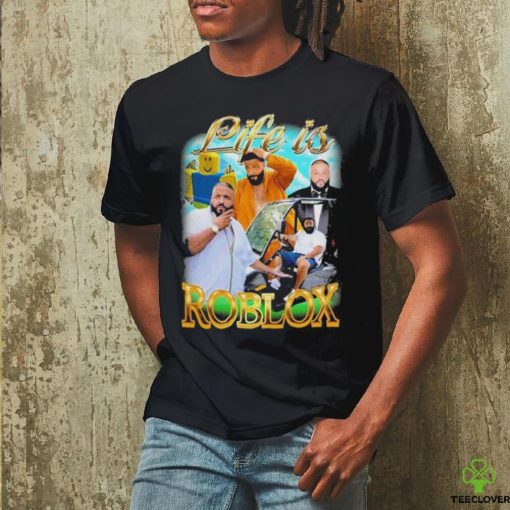 Official DJ Khaled Life Is Roblox Shirt