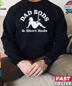 Official Dad Bods And Short Rods Funny Man Fishing Lovers T Shirt