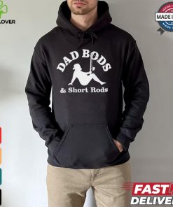 Official Dad Bods And Short Rods Funny Man Fishing Lovers T Shirt