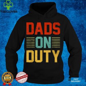 Official Dads On Duty Watch Group Protect Kids School Fathers Vintage T Shirt