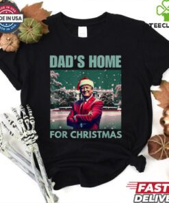 Official Dad’s home for Christmas dad Trump home for Christmas 2024 T shirt