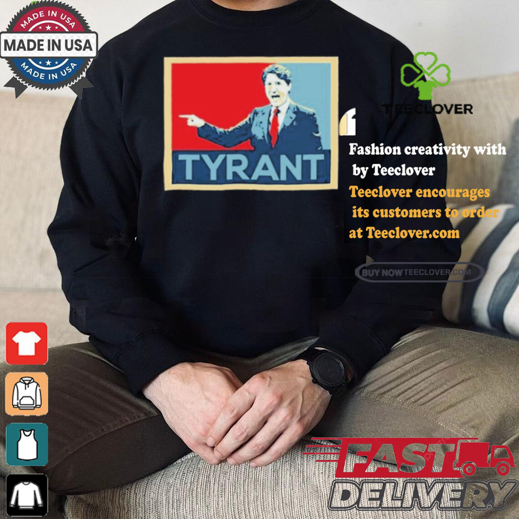 Official Dahlia kurtz justin trudeau tyrant T shirt Official Dahlia kurtz justin trudeau tyrant T shirt