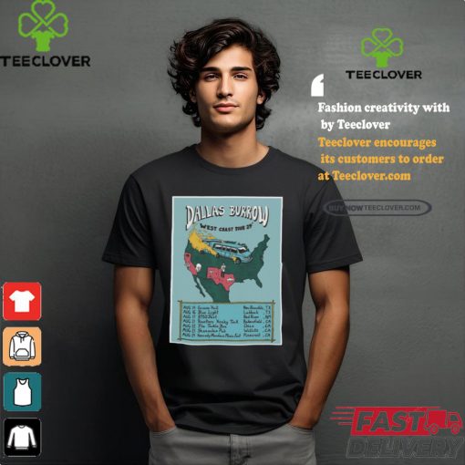 Official Dallas Burrow West Coast Tour 2024 Poster Shirt