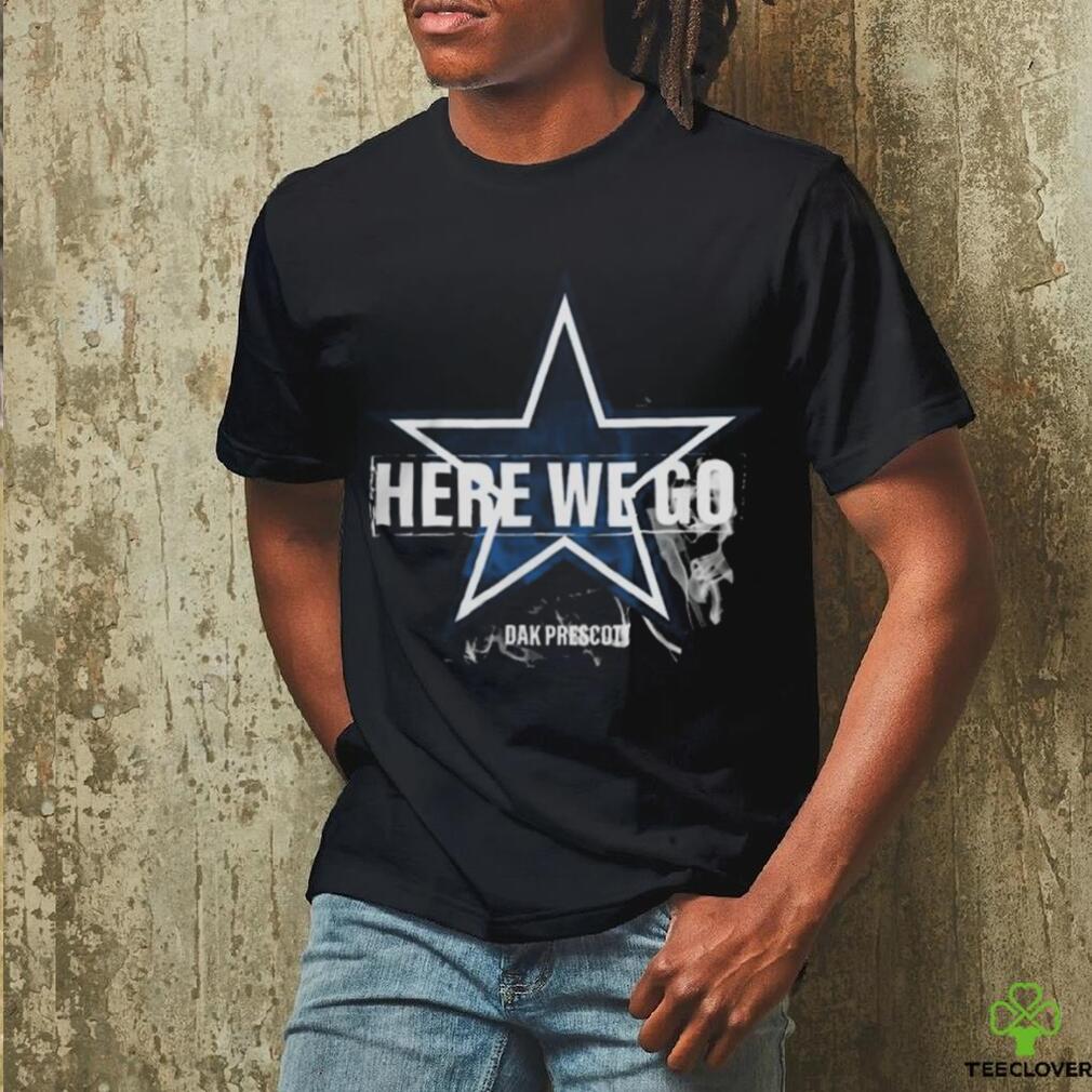 Official Dallas Here We Goooo Dak Prescott Shirt Official Dallas Here We Goooo Dak Prescott Shirt