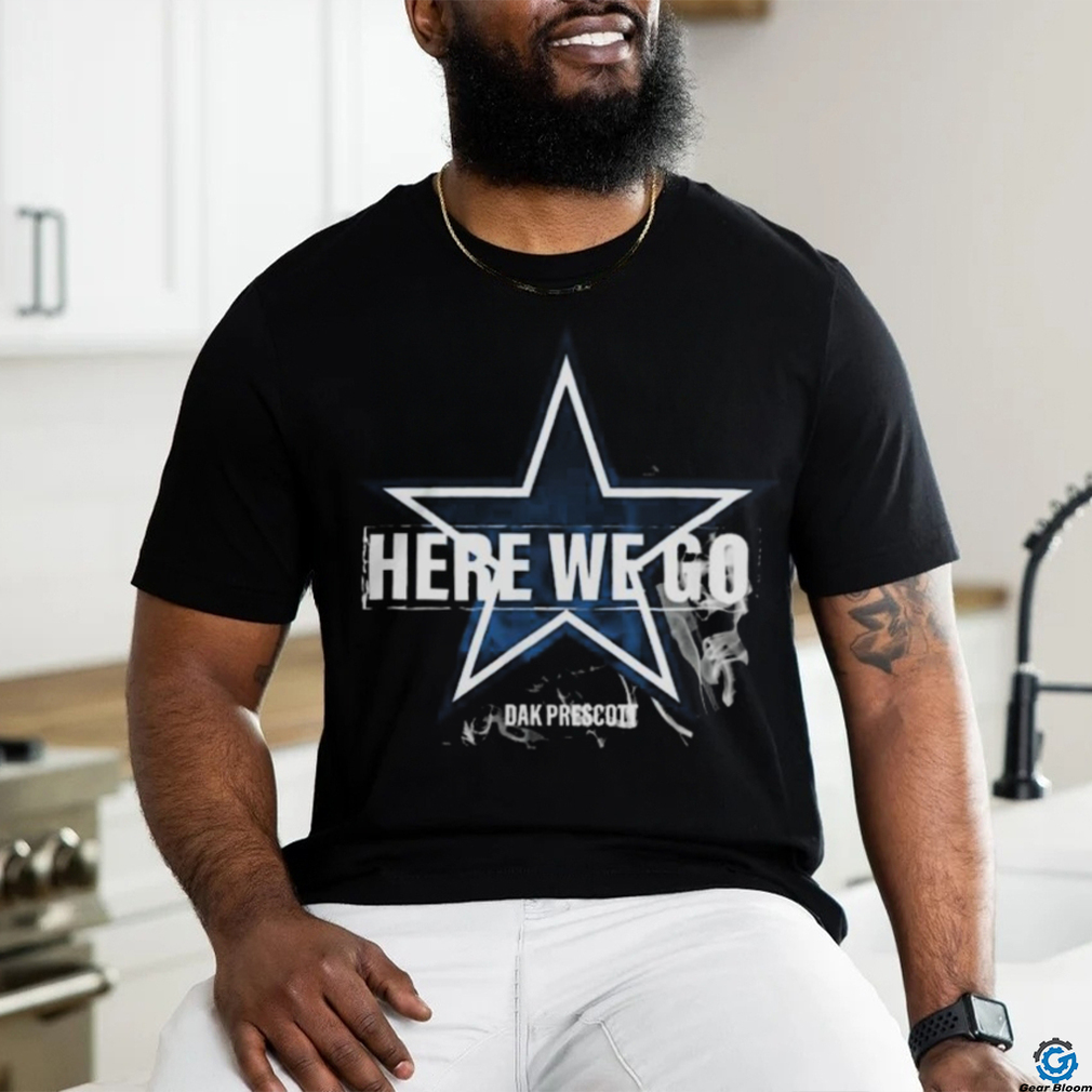 Official Dallas Here We Goooo Dak Prescott Shirt Official Dallas Here We Goooo Dak Prescott Shirt
