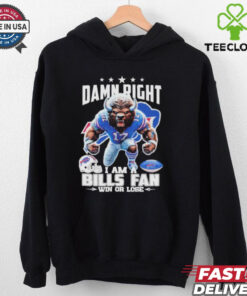 Official Damn Right I Am A Buffalo Bills Fan Win Or Lose Mascot T shirts