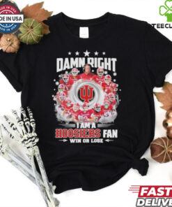 Official Damn Right I Am A Indiana Hoosiers Football Fan Win Or Lose Shirt