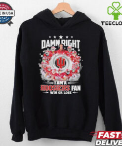 Official Damn Right I Am A Indiana Hoosiers Football Fan Win Or Lose Shirt