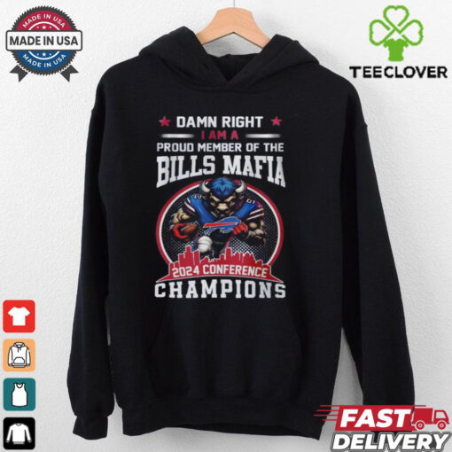 Official Damn Right I Am A Proud Member Of The Bills Mafia Fan 2024 Conference Champions Mascot Skyline Shirt