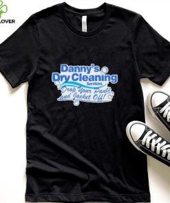 Official Danny’s Dry Cleaning Shirt