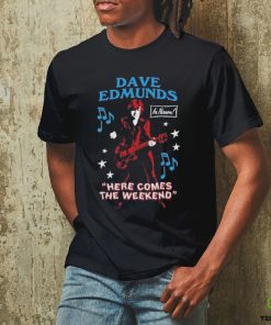 Official Dave Edmunds here Comes the weekend Men’s shirt