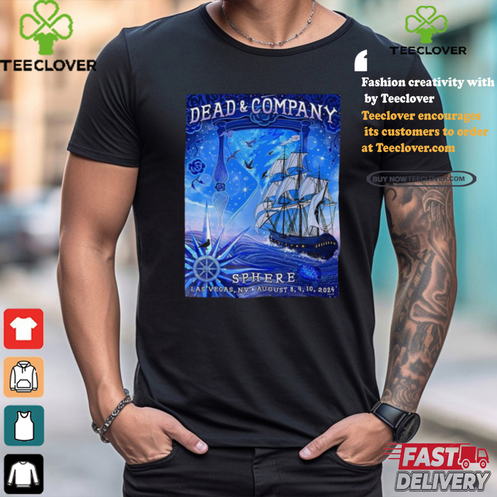 Official Dead And Company Sphere August 8 10 2024 Poster Shirt Official Dead And Company Sphere August 8 10 2024 Poster Shirt
