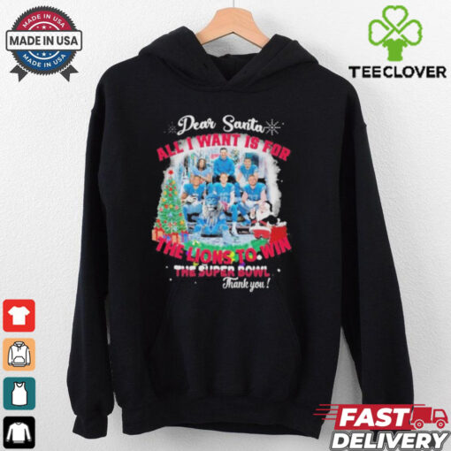 Official Dear Santa All I Want Is For The Detroit Lions To Win The Soper Bowl Christmas T Shirt