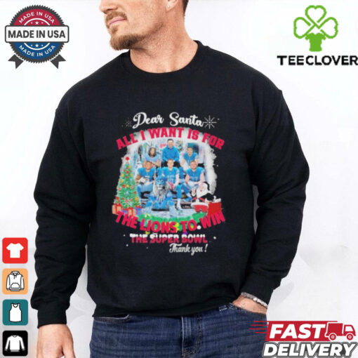 Official Dear Santa All I Want Is For The Detroit Lions To Win The Soper Bowl Christmas T Shirt