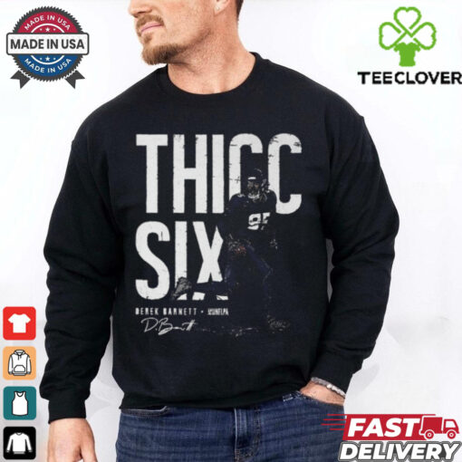 Official Derek Barnett Houston Texans Thicc Six Shirt