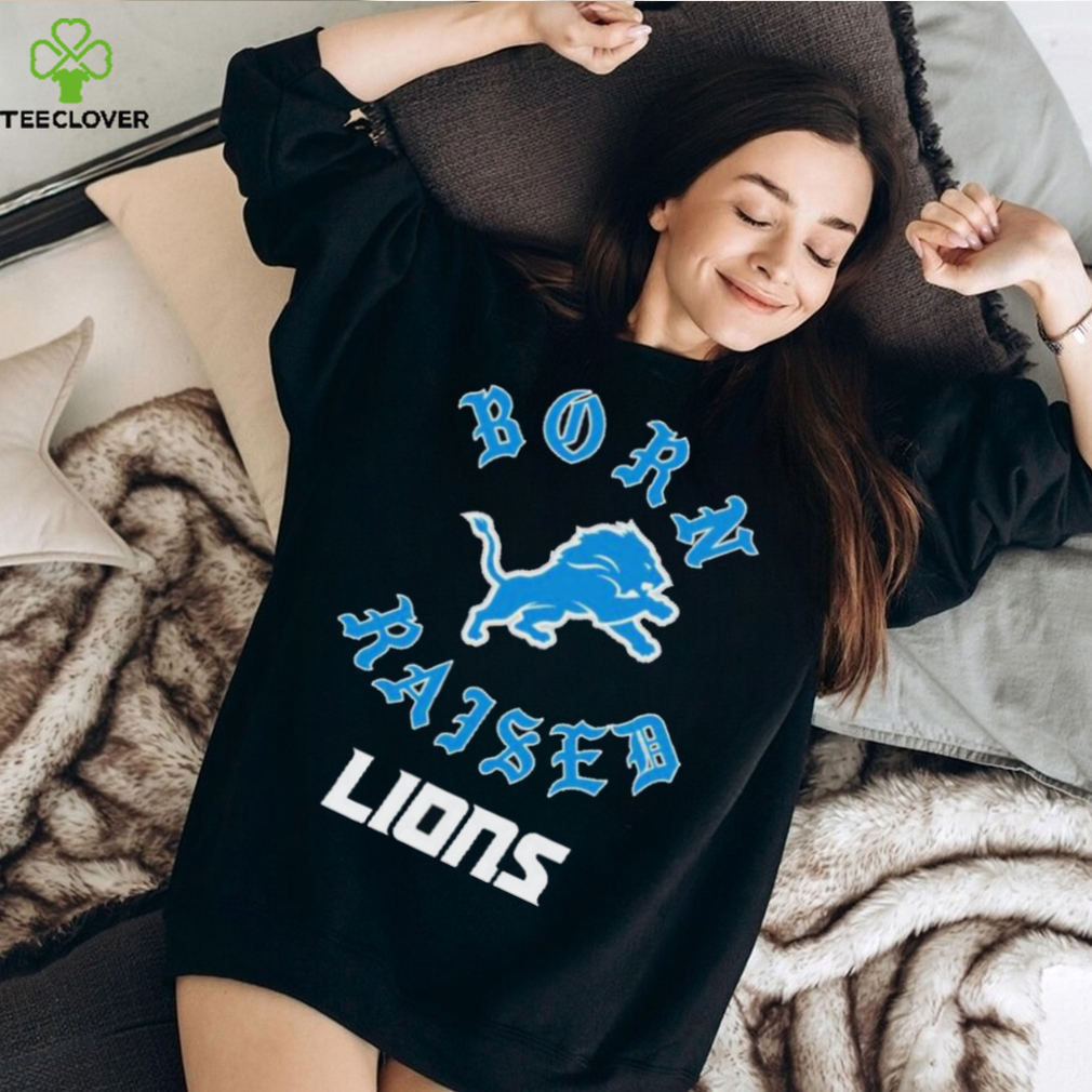 Official detroit Lions Born X Raised Shirt, hoodie, sweater, long