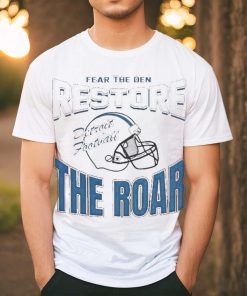 Official Detroit Lions Football Fear The Den Restore The Roar Shirt