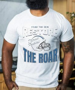 Official Detroit Lions Football Fear The Den Restore The Roar Shirt