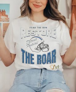 Official Detroit Lions Football Fear The Den Restore The Roar Shirt