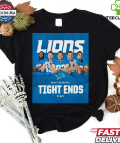 Official Detroit Lions Happy National Tight Ends Day 2024 to all who celebrate Poster t shirt