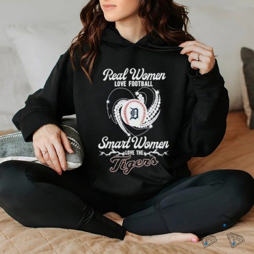 Official Detroit Tigers Real Women Love Football Smart One Love Tigers heart Diamond hoodie, sweater, longsleeve, shirt v-neck, t-shirt