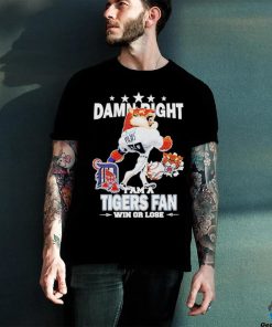 Official Detroit tigers mascot damn right I am a yankees fan win or lose T hoodie, sweater, longsleeve, shirt v-neck, t-shirt