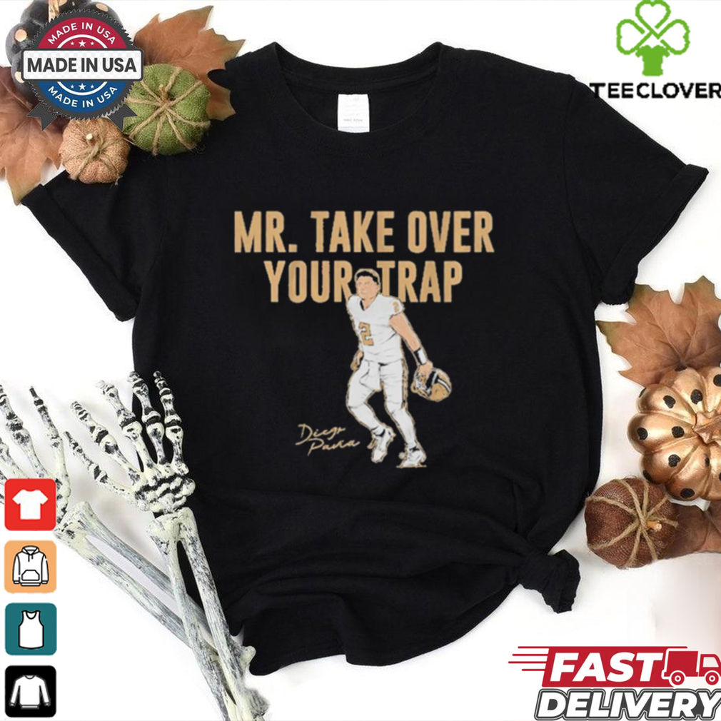 Official Diego Pavia Mr. Take Over Your Trap Shirt Official Diego Pavia Mr. Take Over Your Trap Shirt
