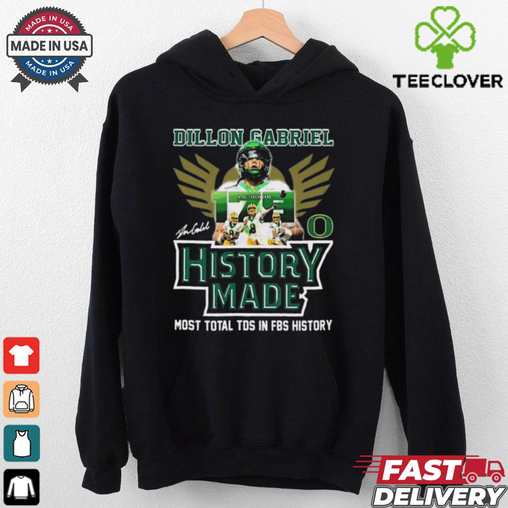 Official Dillon Gabriel x Oregon Ducks History Made Most Total TDS In FBS History Signature t shirt Official Dillon Gabriel x Oregon Ducks History Made Most Total TDS In FBS History Signature t shirt