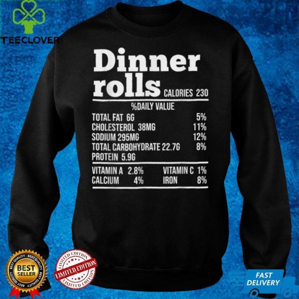 Official Dinner Rolls Thanksgiving Nutrition Funny Food Facts T Shirt
