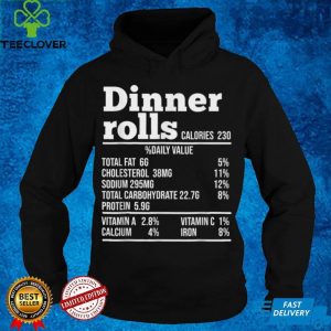 Official Dinner Rolls Thanksgiving Nutrition Funny Food Facts T Shirt