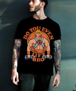 Official Do You Even Lift Bro hoodie, sweater, longsleeve, shirt v-neck, t-shirt