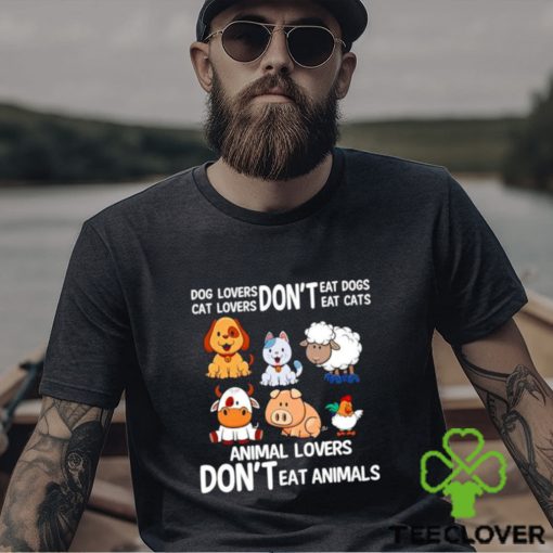 Official Dog Lovers Don’t Eat Dog Cat Lovers Don’t Eat Cat Animal Lovers Don’t Eat Animals Shirt