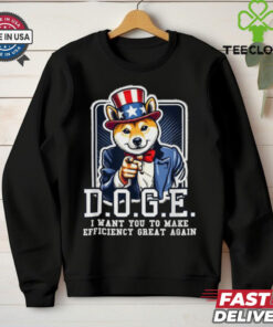 Official Doge I want you to make efficiency great again T shirt