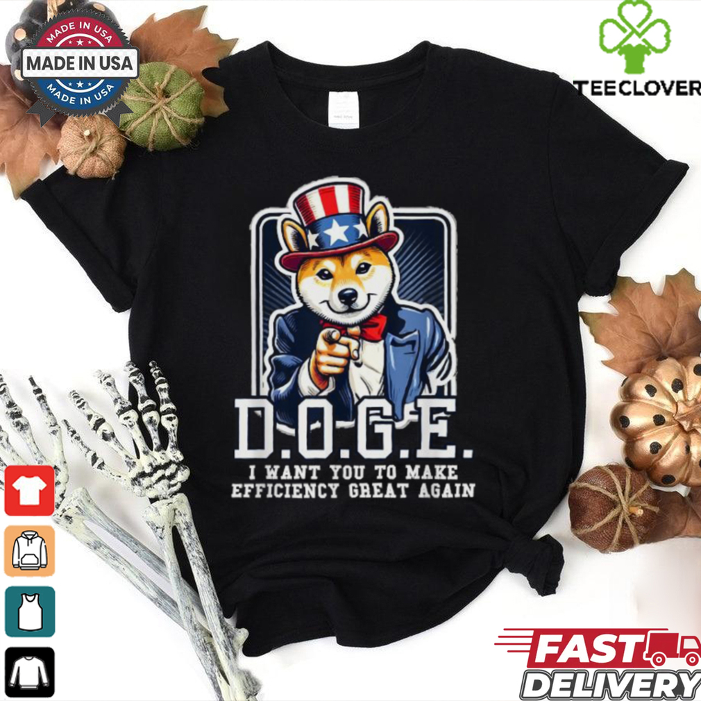 Official Doge I want you to make efficiency great again T shirt Official Doge I want you to make efficiency great again T shirt