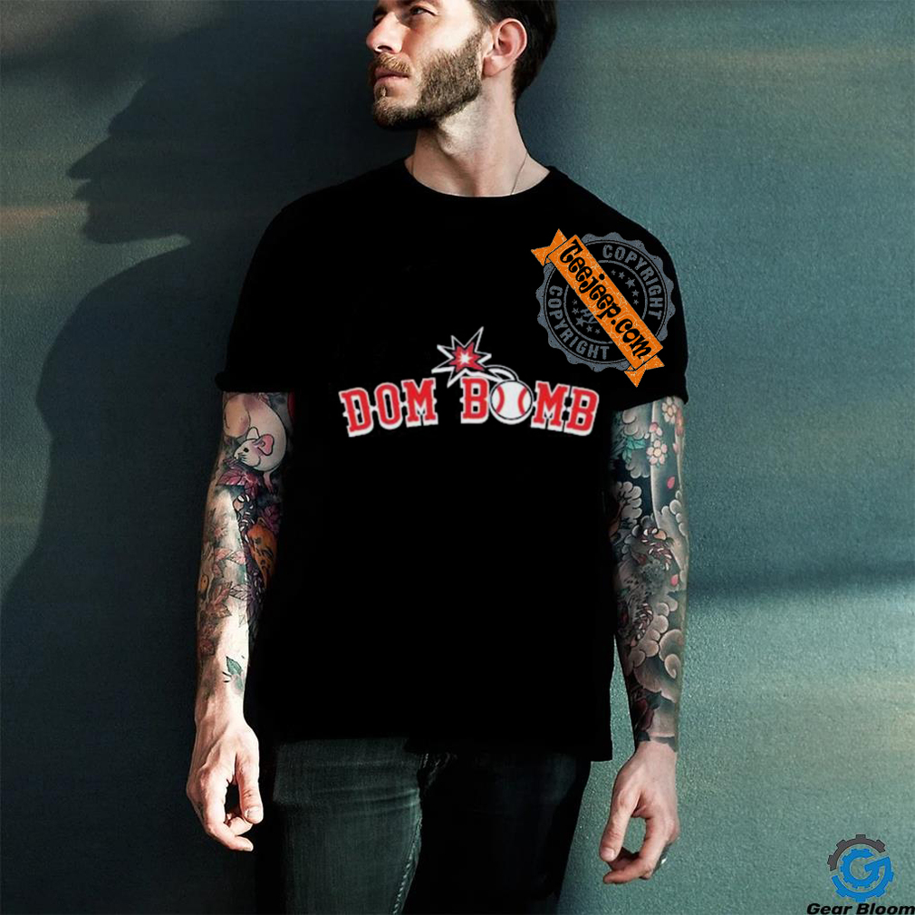 Official Dominic Smith Boston Dom Bomb T Shirt Official Dominic Smith Boston Dom Bomb T Shirt