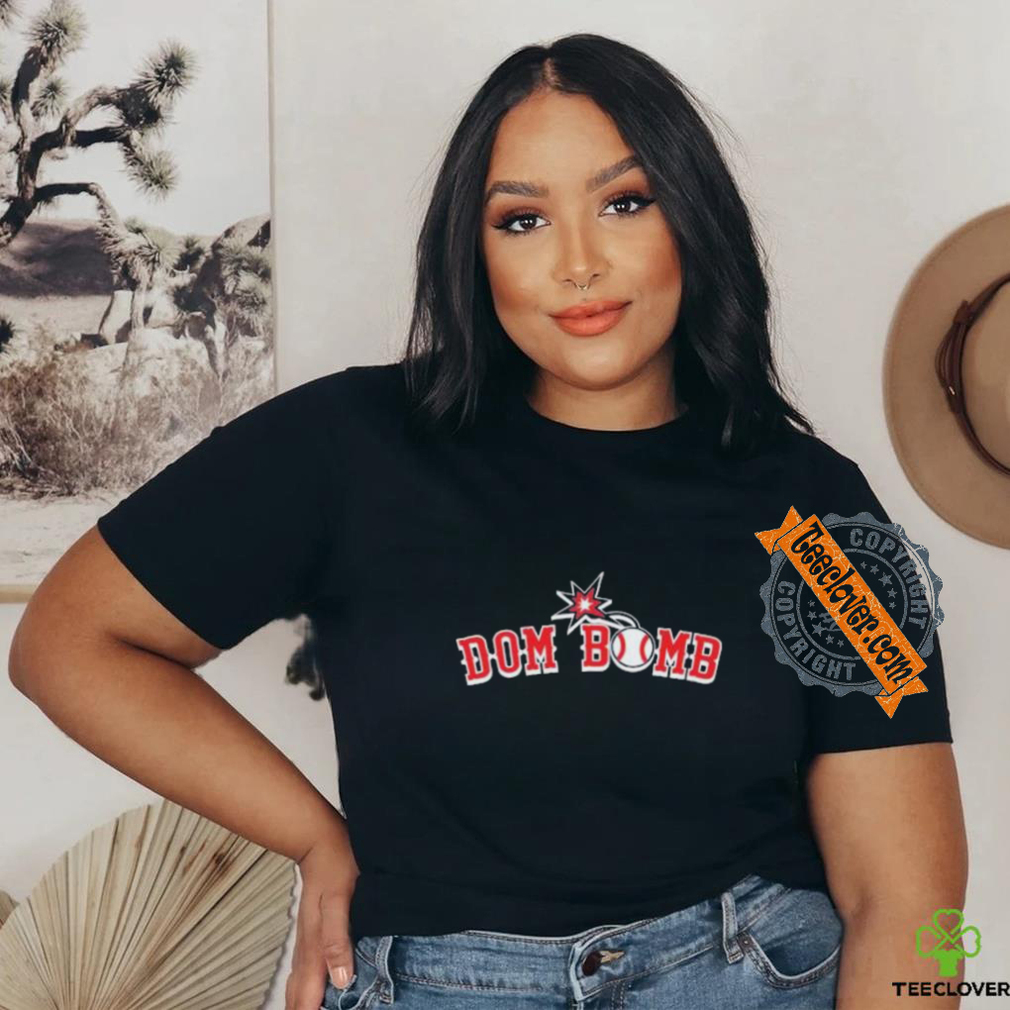 Official Dominic Smith Boston Dom Bomb T Shirt Official Dominic Smith Boston Dom Bomb T Shirt