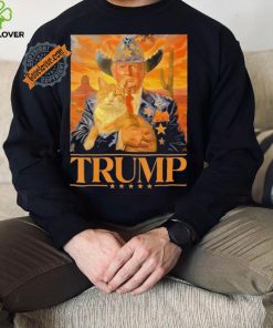 Official Donald Trump Cowboy And Cat Desert Make America Great Again 2024 T hoodie, sweater, longsleeve, shirt v-neck, t-shirt