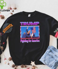 Official Donald, Trump Fighting For America T Shirt