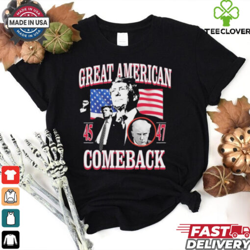 Official Donald Trump Great American 45 And 47 Comeback Shirt