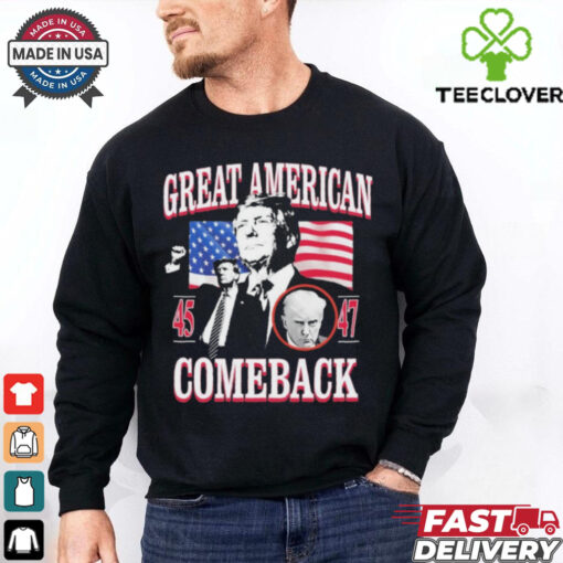 Official Donald Trump Great American 45 And 47 Comeback Shirt