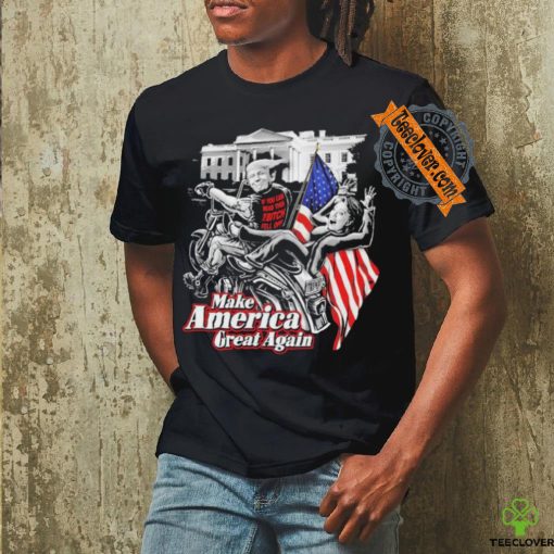 Official Donald Trump Hilary Clinton Bitch Fell Off Maga Biker Motorcycle T shirt