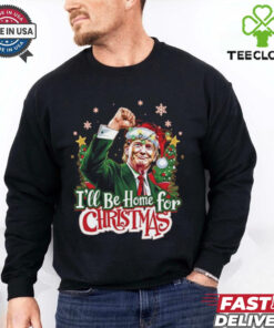 Official Donald Trump I’ll Be Home For Christmas shirt