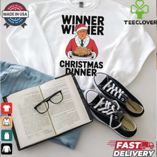 Official Donald Trump Winner Winner Christmas Dinner Shirt